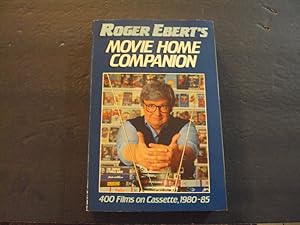 Roger Ebert's Movie Home Companion sc 1985 Andrews,McMeel,Parker