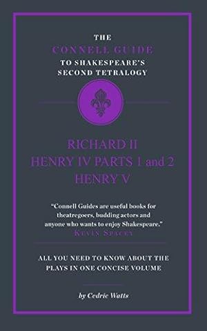 Bild des Verkufers fr The Connell Guide to Shakespeare's Second Tetralogy zum Verkauf von WeBuyBooks