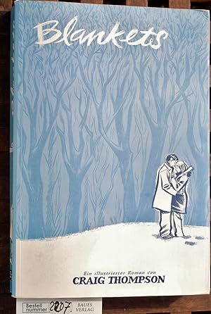 Seller image for Blankets : ein illustrierter Roman von Craig Thompson. Aus dem Amerikan. von Claudia Fliege for sale by Baues Verlag Rainer Baues 