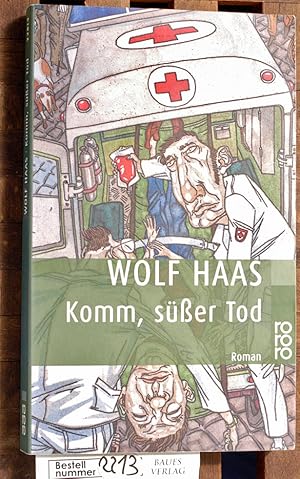 Komm, süßer Tod : Roman