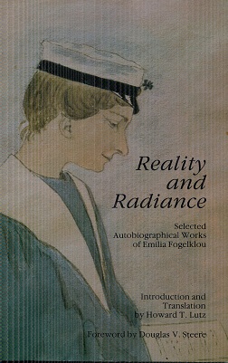 Seller image for Reality and Radiance : Selected Autobiographical Works of Emilia Fogelklou for sale by The Book Faerie