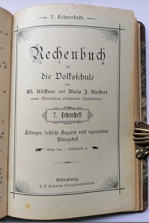 Rechenbuch für die Volksschule. 4. - 8. Lehrerheft. 4 Tle in 1 Bd.
