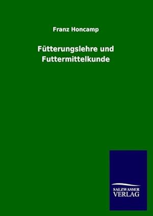 Seller image for Ftterungslehre und Futtermittelkunde for sale by Rheinberg-Buch Andreas Meier eK