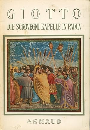 Bild des Verkufers fr Giotto. Die Scrovegni Kapelle in Padua zum Verkauf von Wolfs Antiquariat