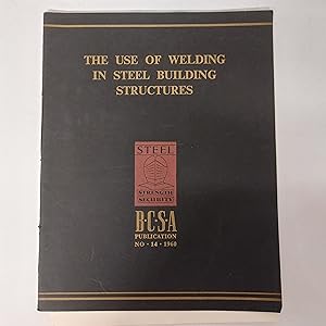 Bild des Verkufers fr The Use Of Welding In Steel Building Structures zum Verkauf von Cambridge Rare Books