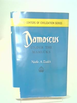 Seller image for Damascus Under The Mamluks for sale by World of Rare Books