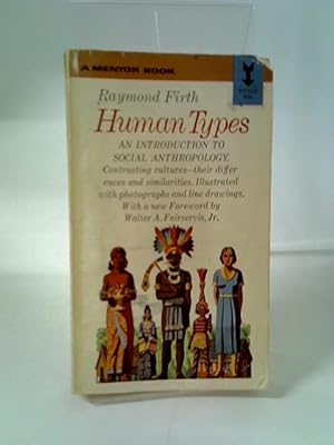 Image du vendeur pour Human Types,: An Introduction To Social Anthropology mis en vente par World of Rare Books
