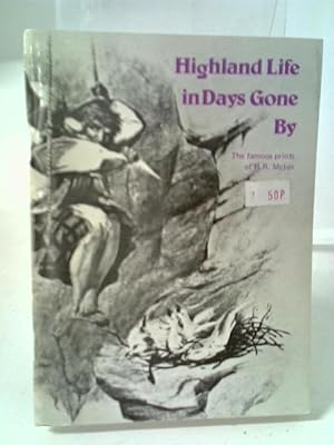 Bild des Verkufers fr Highland Life in Days Gone By zum Verkauf von World of Rare Books