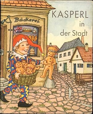 Seller image for Kasperl in der Stadt. for sale by Augusta-Antiquariat GbR
