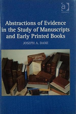 Image du vendeur pour Abstractions of Evidence in the Study of Manuscripts and Early Printed Books mis en vente par School Haus Books