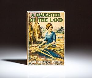 Seller image for A Daughter Of The Land for sale by The First Edition Rare Books, LLC