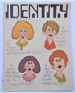 Seller image for Identity (1970 - Vol. 1 No. 2 - Part 3 of 7 Parts) - Topic 10: KEEP THE FAITH, BABY. WHY? for sale by Bloomsbury Books