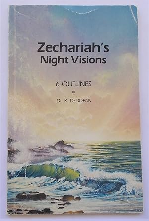 Zechariah's Night Visions: 6 Outlines