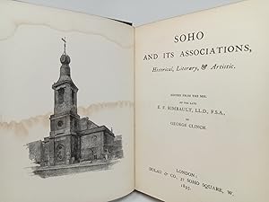 Seller image for Soho and its Associations, Historical, Literary, & Artistic. for sale by ROBIN SUMMERS BOOKS LTD