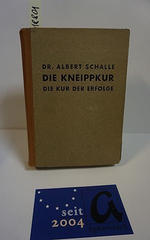 Image du vendeur pour Die Kneippkur. Die Kur der Erfolge. mis en vente par AphorismA gGmbH