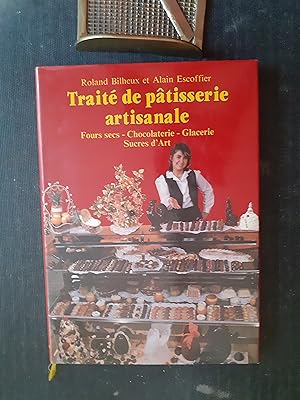 Seller image for Trait de ptisserie artisanale. Volume 3 : Fours secs - Chocolaterie - Glacerie - Sucres d'Art for sale by Librairie de la Garenne