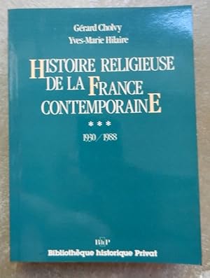 Histoire religieuse de la France contemporaine, 1930 / 1988.