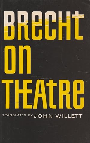 Brecht on Theatre: The Development of an Aesthetic