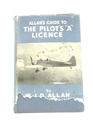 Imagen del vendedor de Allan's Guide to the Pilot's "A" Licence a la venta por World of Rare Books