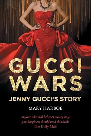 Bild des Verkufers fr Gucci Wars - Jenny Gucci\ s Story zum Verkauf von moluna