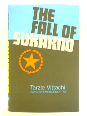 Seller image for The Fall of Sukarno for sale by World of Rare Books