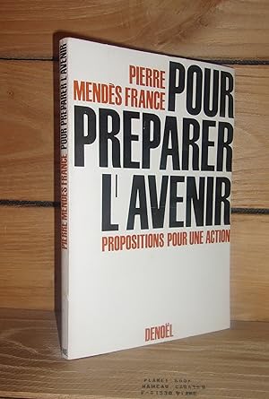 Immagine del venditore per POUR PREPARER L'AVENIR : Propositions pour une action venduto da Planet's books