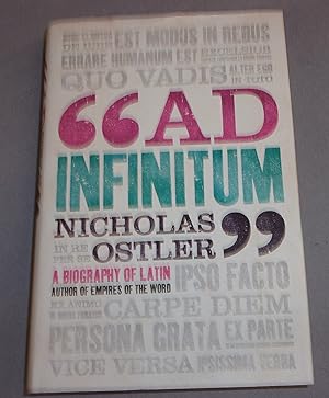 Imagen del vendedor de Ad Infinitum, a Biography of Latin a la venta por Baggins Book Bazaar Ltd