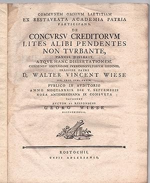 Bild des Verkufers fr Juristische Disputation. Communem omnium laetitiam ex restaurata Academia patria participans, de concursu creditorum lites alibi pendentes non turbante. zum Verkauf von Wissenschaftliches Antiquariat Kln Dr. Sebastian Peters UG