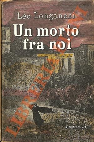 Bild des Verkufers fr Un morto fra noi. zum Verkauf von Libreria Piani
