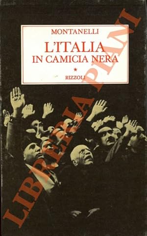 L'Italia in camicia nera. (1919 - 3 gennaio 1925).