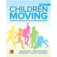 Seller image for Looseleaf for Children Moving: A Reflective Approach to Teaching Physical Education for sale by eCampus