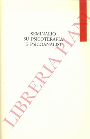Seller image for Seminario su psicoterapia e psicoanalisi. I. Introduzione. II. Ferenczi. III. Freud. IV. Da Freud a Lacan. for sale by Libreria Piani