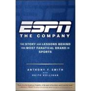 Bild des Verkufers fr ESPN The Company The Story and Lessons Behind the Most Fanatical Brand in Sports zum Verkauf von eCampus