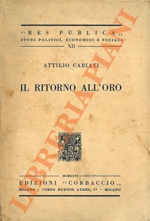 Seller image for Il ritorno all'oro. for sale by Libreria Piani