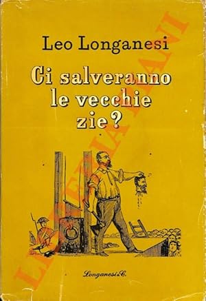 Bild des Verkufers fr Ci salveranno le vecchie zie? zum Verkauf von Libreria Piani