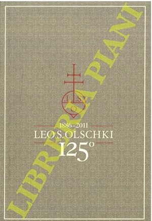 Leo Olschki 125°. 1886-2011. Catalogo generale 2011-2012.
