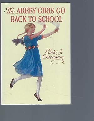 Seller image for The Abbey Girls Go Back to School for sale by Peakirk Books, Heather Lawrence PBFA