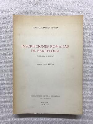 Imagen del vendedor de Inscripciones romanas de Barcelona (lapidarias y musivas). Primera parte: Texto a la venta por Campbell Llibres