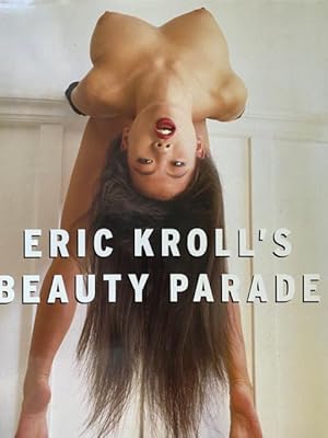 Seller image for Eric Kroll's beauty parade. Mit zahlreichen, meist farbigen erotischen Abbildungen. for sale by Treptower Buecherkabinett Inh. Schultz Volha