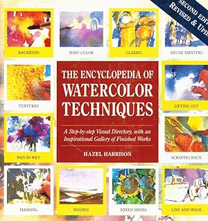 Immagine del venditore per ENCYCLOPEDIA OF WATERCOLOR TECHNIQUES 2E STEP-BY-STEP VISUAL DIRECTORY, WITH AN INSPIRATIONAL GALLERY OF FINISHED WORKS, SECOND EDITION venduto da Z-A LLC