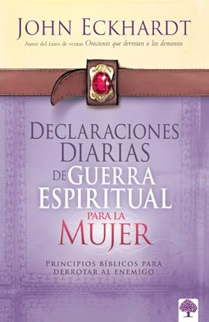 Immagine del venditore per Declaraciones diarias de guerra espiritual / Women's Daily Declarations for Spiritual Warfare -Language: Spanish venduto da GreatBookPrices