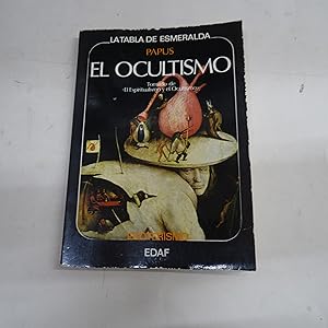 Imagen del vendedor de EL OCULTISMO. Tomado de " El Espiritualismo y el Ocultismo" Precedido de Estudio y Retrato de Papus por Anatole France. a la venta por Librera J. Cintas