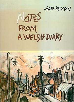 Seller image for Notes from a Welsh Diary, 1944-1955 for sale by Pendleburys - the bookshop in the hills