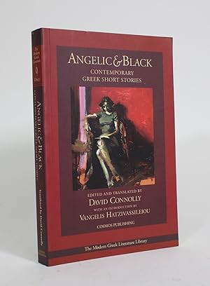 Angelic & Black: Contemporary Greek Short Stories