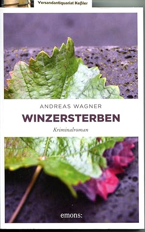 Bild des Verkufers fr Winzersterben : Ein Wein Krimi - signiert zum Verkauf von Versandantiquariat Bernd Keler