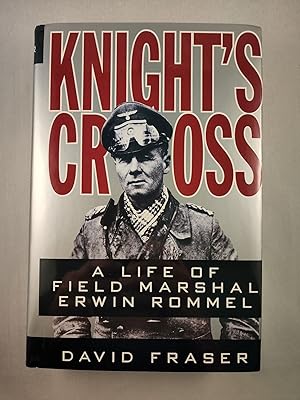 Image du vendeur pour Knight's Cross: A Life of Field Marshal Erwin Rommel mis en vente par WellRead Books A.B.A.A.