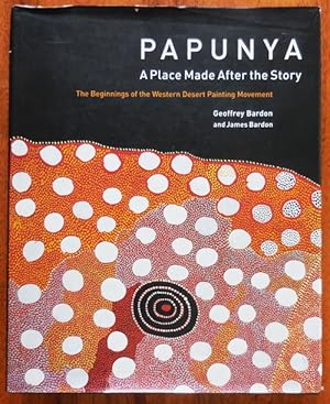 Image du vendeur pour Papunya; A Place Made After the Story mis en vente par Derringer Books, Member ABAA