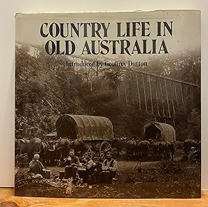 Immagine del venditore per Country life in old Australia venduto da Chamblin Bookmine