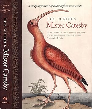 Seller image for Curious Mister Catesby: A "Truly Ingenious" Naturalist Explores New Worlds for sale by Back of Beyond Books WH