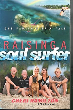 Imagen del vendedor de Raising a Soul Surfer: One Family's Epic Tale a la venta por Warren Hahn